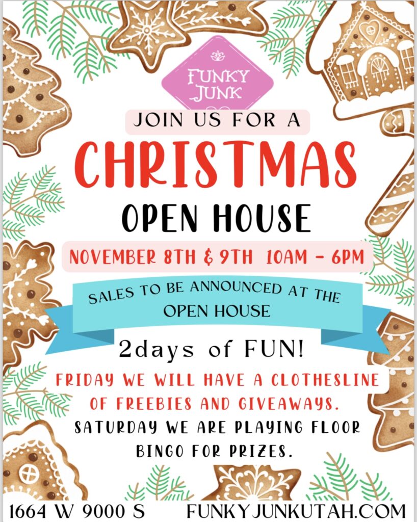 Funky Junk Christmas Open House Friday and Saturday, November 8th and 9th from 10:00 am to 6:00 pm.